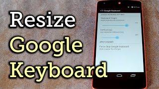 Resize the Google Keyboard's Height & Spacing for Any Android [How-To]