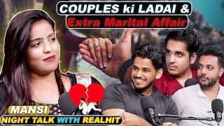 Couples Mein Ladai Kyu Hoti Hai? Extra Marital Affair | NightTalk With RealHit Ft. Mansi