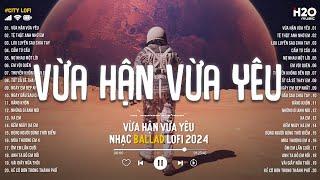 Nhạc Lofi Chill Buồn - Tuyển Tập Nhạc Lofi TikTok Hay Nhất 2024 | Lofi Chill Nhẹ Nhàng Để Thư Giãn