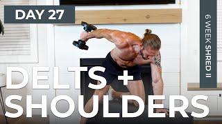 Day 27: 30 Min BOULDER SHOULDERS & DELTS Workout [with Dumbbells] // 6WS2