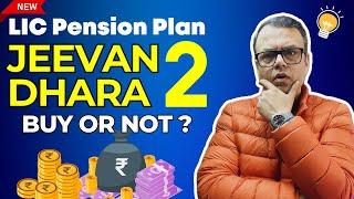 LIC Jeevan Dhara 2 - New Pension Plan | LIC Pension Plan No. 872  | English | Every Paisa Matters