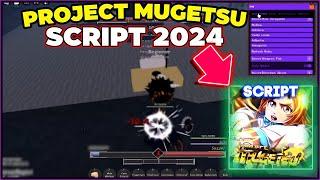 Project Mugetsu Script / Hack | PM Script | Auto Farm, Auto Meditation, Kill Aura, Auto Loot *2024*