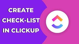 How To Create a Checklist in Clickup ? Clickup Tips