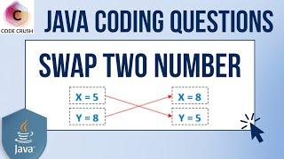 How To Swap Two Numbers In Java | Swap Two Numbers Program In Java | Java Coding Questions