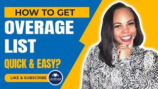 How To Get Overage List Quick & Easy?