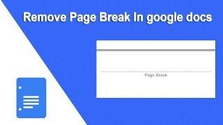 How to Remove Page Break from a Document in Google Docs