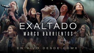 Marco Barrientos | Exaltado - Álbum en vivo desde CDMX