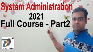 Windows System Admin Course 2021 | System Administration Complete Course Part 2 |  System Admin