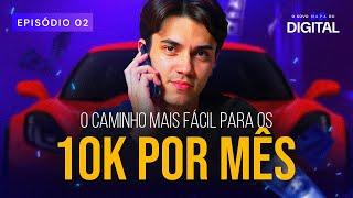 [Aula 02] O Caminho Mais Fácil para os 10K/mês [LIVE]