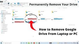 Remove Google Drive From Laptop or PC ! Remove Your GDrive | Technical Rex