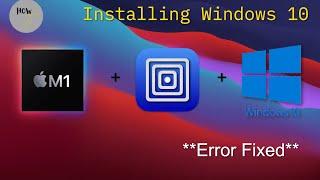 Installing Windows 10 | UTM | Mac M1| Error Fixed | HowTo