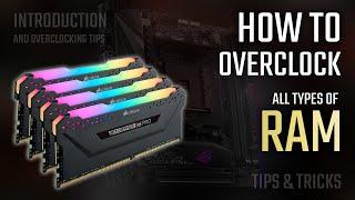 How to Overclock RAM (2020 Tutorial) | Introduction of How RAM overclocking works, Tips and Tricks