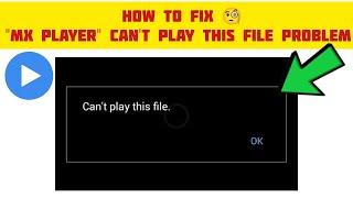 How To Fix "MX Player Can't play this file" Problem|| Tech Issues Solutions