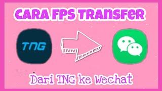 Cara FPS Transfer dari TNG ke WeChat gratisss 2021