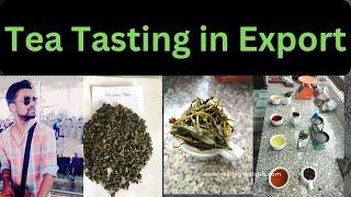 Tea Export I Tea tasting I #export #import #exportimport #tea
