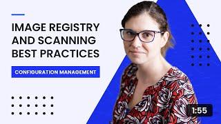 Image Registry and Scanning Best Practices