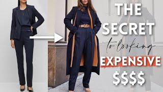 The Secret To Looking EXPENSIVE Without Spending A Fortune $$$$$ | What To Wear