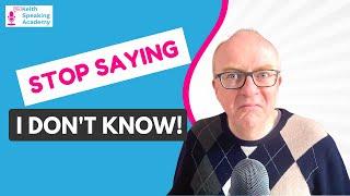 6  Better Ways to Say ‘I don't know’!
