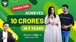 Sonia & Aditya Sharma: From NOTHING to 10 CRORES in 3 years