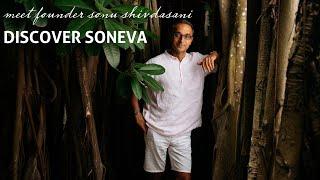 Discover the inspiration behind Soneva with Co-founder & CEO Sonu Shivdasani