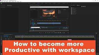 How to become more productive with customize workspace | Premiere Pro #ajstylefilms