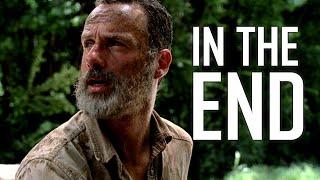 Рик Граймс || In The End [TWD]