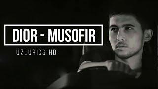 Dior - Musofir |Lyrics|