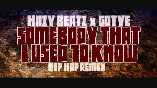 Gotye - Somebody That I Used To Know (Hazy Beatz Remix) + DOWNLOAD