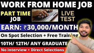 Earn From Home | Live Test | No Interview | Work From Home Jobs 2024 | Online jobs at home