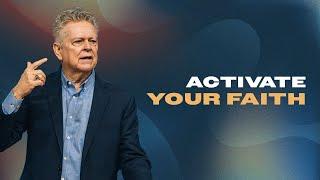 Learn How to Activate Your Faith For Healing | Randy Clark