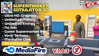 SUPERMARKET SIMULATOR 3D MOD APK LATEST VERSION 1.0.3