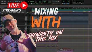  LIVE: MIXING IN PROTOOLS with Dynasty On The Mix