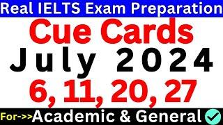 06, 11, 20 & 27 July 2024 IELTS Speaking Prediction | IELTS Speaking Cuecards for July 2024