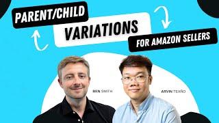 Amazon Product Variations - When to Create and Split Parent Child Variations