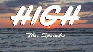 The Speaks - High (Lyrics)