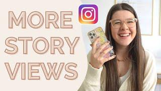 How to Increase Your Instagram Story Views & Engagement