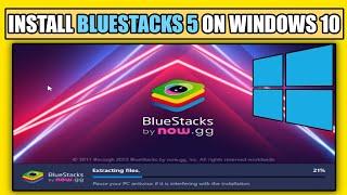 How to Download and Install Bluestacks 5 on Windows 10 [2023]