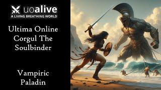 Ultima Online UOAlive Corgul The Soulbinder Vampiric Paladin