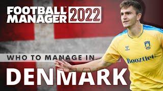 FOOTBALL MANAGER 2022 Teams To Manage | Denmark | FM22 Save Ideas | FM22 Challenges | League Lowdown