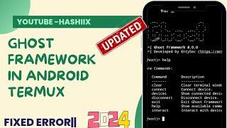 How to install Ghost Framework in termux 2024 || install Ghost Framework without any error 2.0