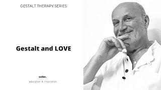 Gestalt therapy  through love and support. Frans Meulmeester | SEBE 28