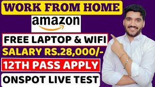 Amazon Work From Home Job | FREE Laptop | 12th Pass Job | Amazon Online Jobs | Amazon Latest Jobs