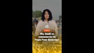 Why should we commemorate the People Power Revolution?