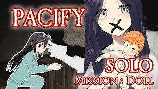 Pacify Solo - Mission: Doll