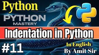 #11 Indentation Python with Example | Python Tutorial for Beginners | Code Tpoint