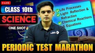 Class 10th - Periodic Test Marathon| 3 Chapter in one shot | Prashant Kirad