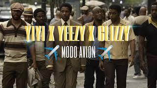 MODO AVION ️ - PAPI YIYI X YEEZY X GLIZZY