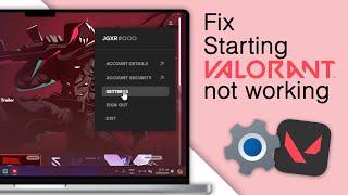 How To Fix Valorant Doesn't Start/Open on Windows! [2024]