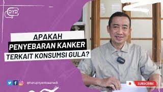 Ask Me - Tanya Dr. Yan | Apakah Penyebaran Kanker Terkait Konsumsi Gula?