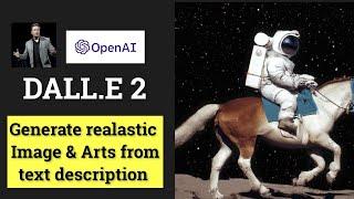 Generate Realistic image and arts from text description | DALL E 2  AI system by OpenAI | Data Magic